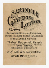 Load image into Gallery viewer, Victorian Sapanule Glycerine Lotion, Quack Medicine Trade Card || Pharmacy