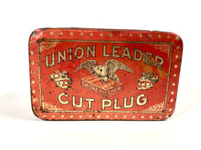 Load image into Gallery viewer, Antique UNION LEADER Cut Plug Tin || EMPTY