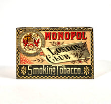 Load image into Gallery viewer, Antique MONOPOL LONDON CLUB Mixture Smoking Tobacco Tin || EMPTY