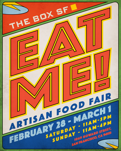 EAT ME! Artisan Food Fair: February 28-March 1 (VENDOR TABLES)