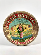 Load image into Gallery viewer, Antique, Turn of the Century EMILIA GARCIA Mild Havana Round Cigar, Tobacco Tin || EMPTY