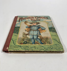 1910's Children's Book MOTHER GOOSE TALES, Rhymes, Tales & Jingles