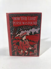 Load image into Gallery viewer, HOW THE LOST PURSE WAS FOUND Children&#39;s Book by Mrs. Marshall || London
