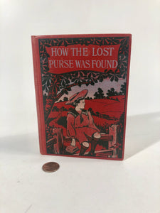 HOW THE LOST PURSE WAS FOUND Children's Book by Mrs. Marshall || London
