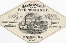 Load image into Gallery viewer, OLD HANNISVILLE Pure RYE WHISKEY Label || Washington Hotel, Bordertown, New Jersey, VintageOLD HANNISVILLE Pure RYE WHISKEY Label || Washington Hotel, Bordertown, New Jersey, Vintage