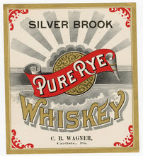 Load image into Gallery viewer, Old Vintage, SILVER BROOK Pure Rye WHISKEY Label, C.B. Wagner, Alcohol - TheBoxSF