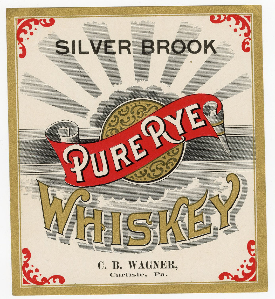 Old Vintage, SILVER BROOK Pure Rye WHISKEY Label, C.B. Wagner, Alcohol - TheBoxSF