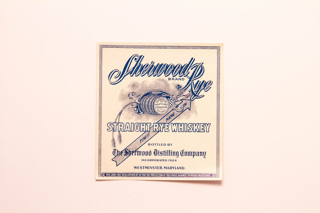 Old Vintage, SHERWOOD Straight Rye WHISKEY Label, Sherwood Distilling - TheBoxSF