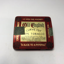Load image into Gallery viewer, OLD ENGLISH Pipe Tobacco Tin, Curve Cut, &quot;A Slice to a Pipeful&quot; || EMPTY