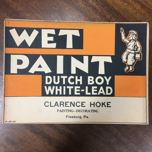 Dutch Boy White Lead WET PAINT Sign - TheBoxSF