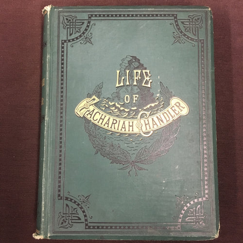 Old Vintage, LIFE of ZACHARIAH CHANDLER Book, Illustrated - TheBoxSF