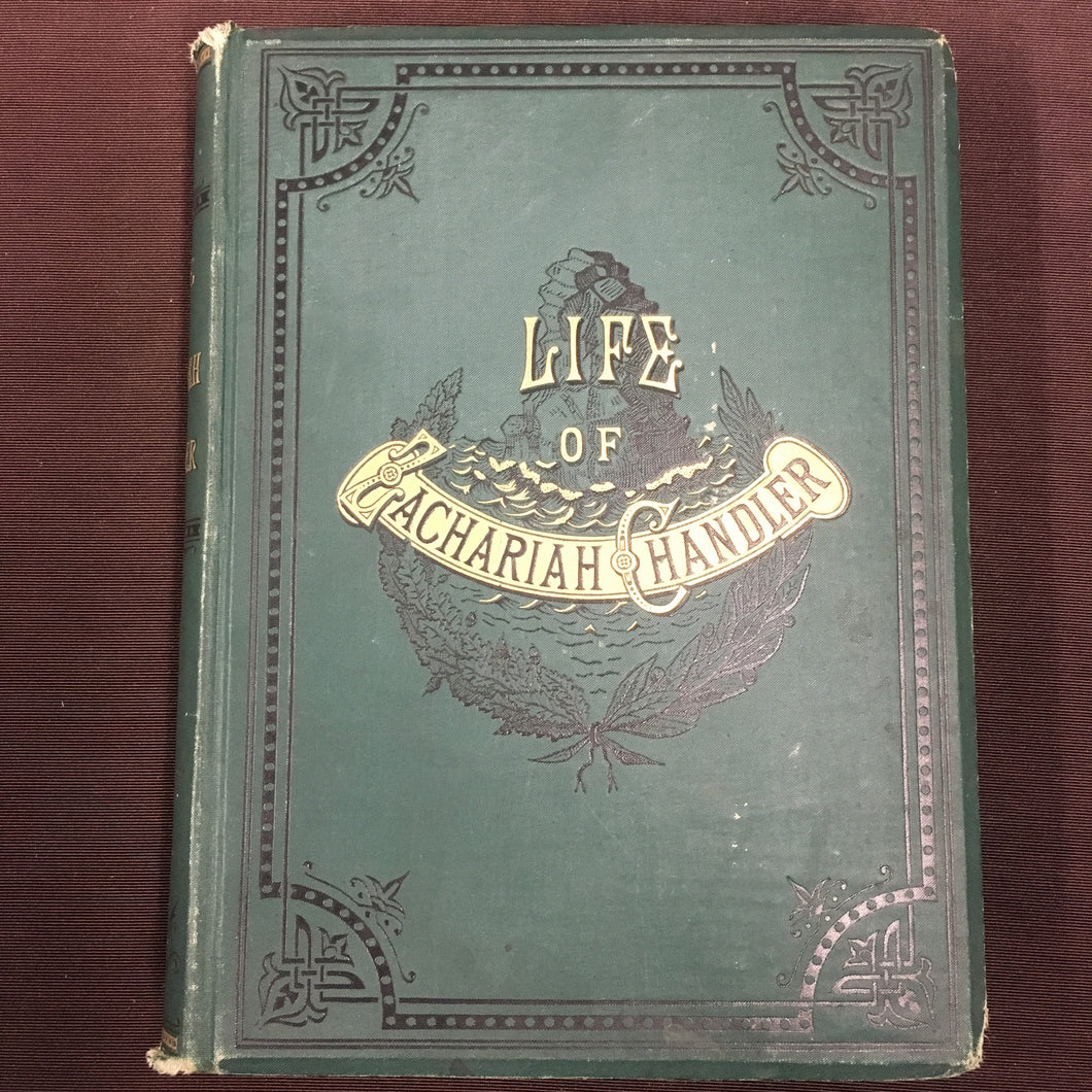 Old Vintage, LIFE of ZACHARIAH CHANDLER Book, Illustrated - TheBoxSF