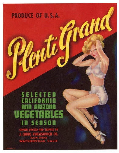 PLENTI GRAND Selected California & Arizona VEGETABLE Crate Label, Watsonville, California, Lovely Lady