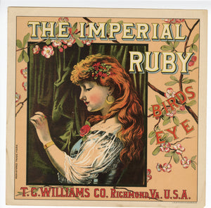 The IMPERIAL RUBY BIRDS EYE Caddy Crate Label || T.C. Williams Co., Richmond, Virginia, A. Hoen & Co. Lithograph, Old, Vintage - TheBoxSF