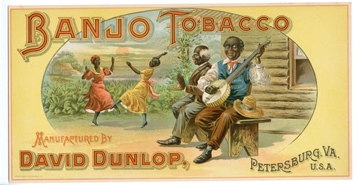 BANJO Caddy Crate Label || David Dunlop, Petersburg, Virginia, Old, Vintage, RARE - TheBoxSF