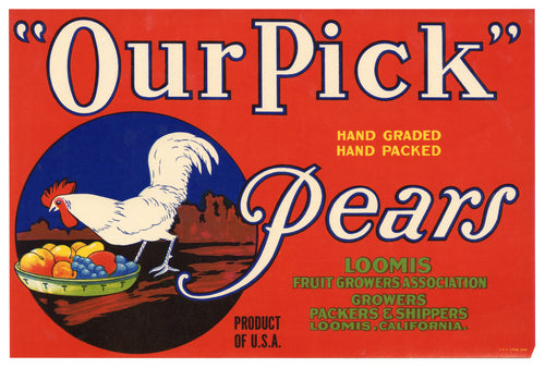 Vintage, Unused OUR PICK Pear Fruit Crate Label || Loomis, California