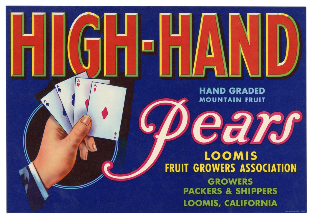 Vintage, Unused HIGH-HAND Pear Fruit Crate Label || Loomis, California