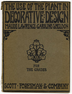 1912 THE USE OF THE PLANT IN DECORATIVE DESIGN Instructional Art Book, ART NOUVEAU 