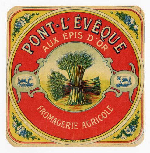 Antique, Unused, French Pont-L'Eveque aux Epis D'Or Cheese Label