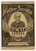 Load image into Gallery viewer, Antique Father Argent&#39;s Rheumatism Porous Plaster Advertisement, Quack Nostrum